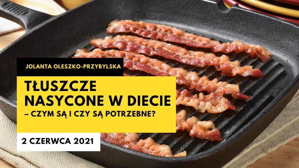 Tłuszcze nasycone w diecie – czym są i czy są potrzebne?