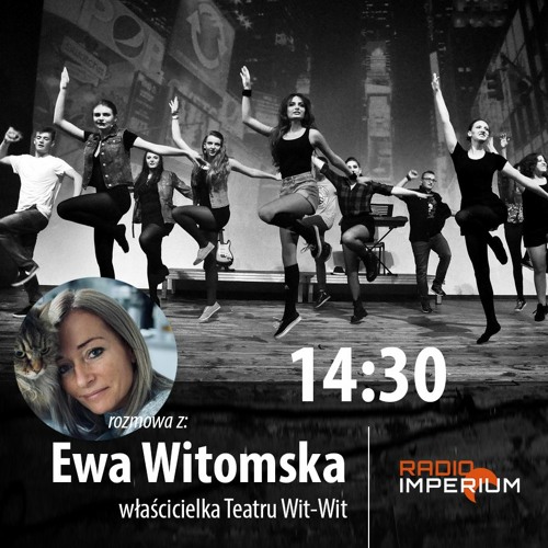 Ewa Witomska, o Teatrze Muzycznym Wit-Wit i Jubileuszu 20-lecia