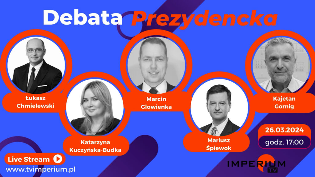 Debata prezydencka – oglądaj w Telewizji IMPERIUM